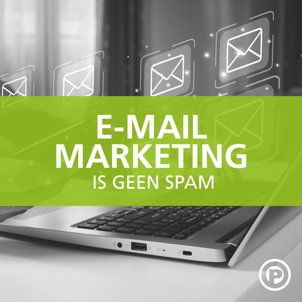 E-mailmarketing is geen spam
